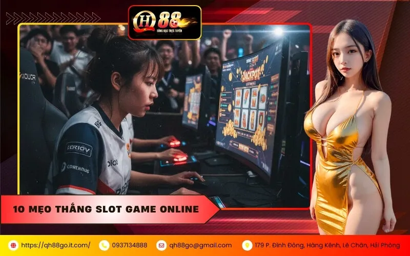 10 Mẹo Thắng Slot Game Online