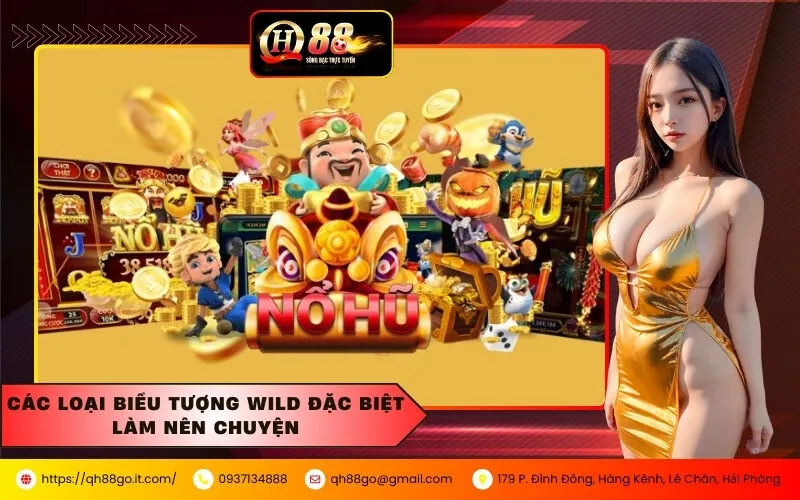 Các loại biểu tượng Wild đặc biệt làm nên chuyện