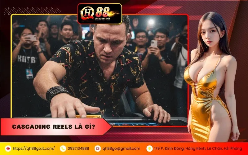 Cascading Reels Là Gì