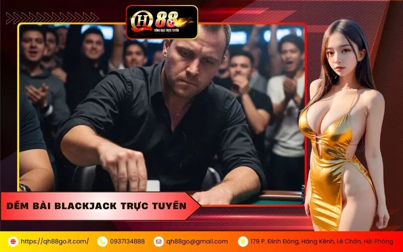 Đếm Bài Blackjack Trực Tuyến