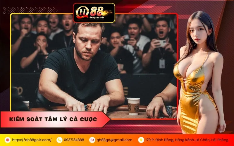 Kiểm Soát Tâm Lý Cá Cược