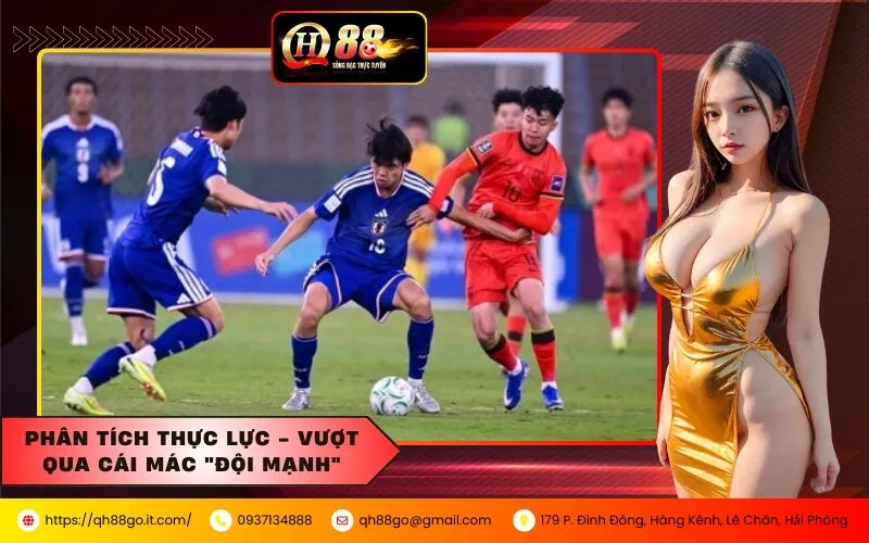 Phân Tích Thực Lực - Vượt Qua Cái Mác Đội Mạnh