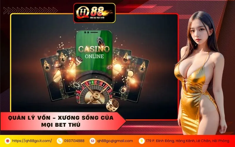 Quản Lý Vốn - Xương Sống Của Mọi Bet Thủ