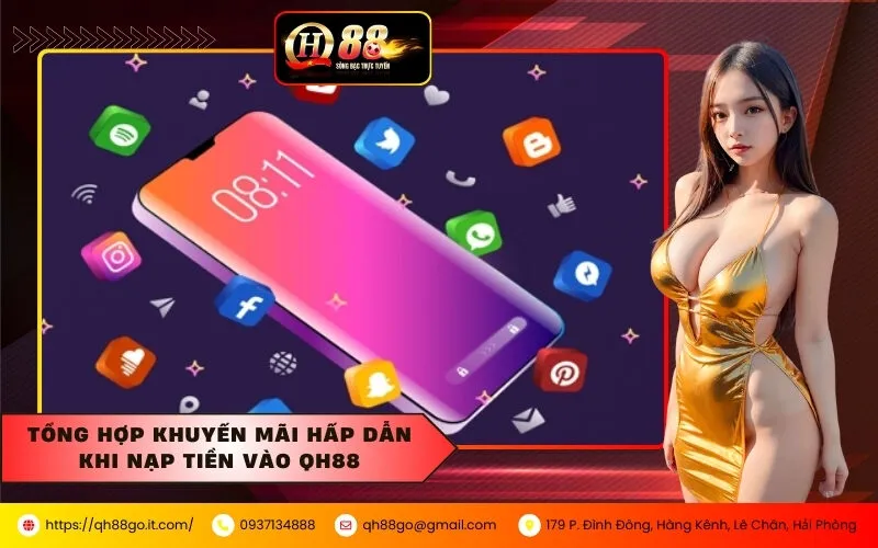 Tổng hợp khuyến mãi hấp dẫn khi nạp tiền vào QH88